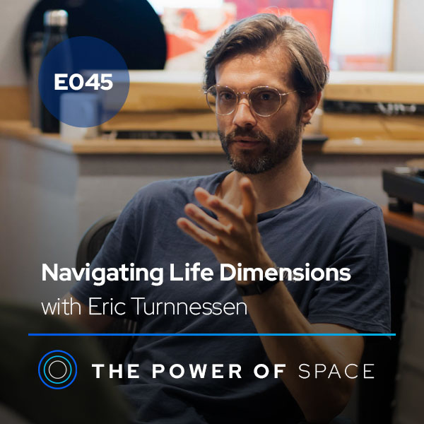 Navigating Life Dimensions with Eric Turnnessen