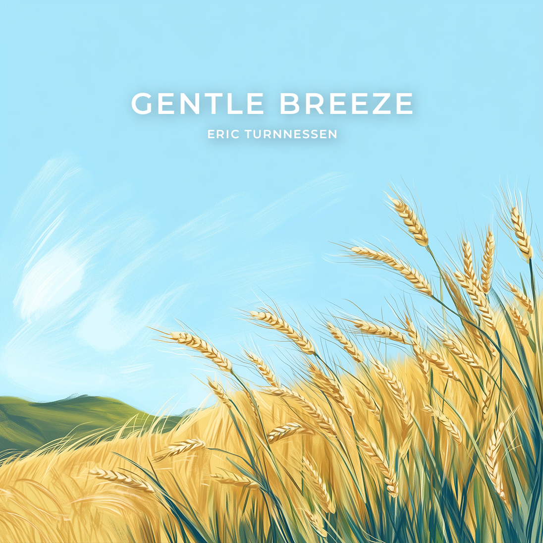 Gentle Breeze by Eric Turnnessen