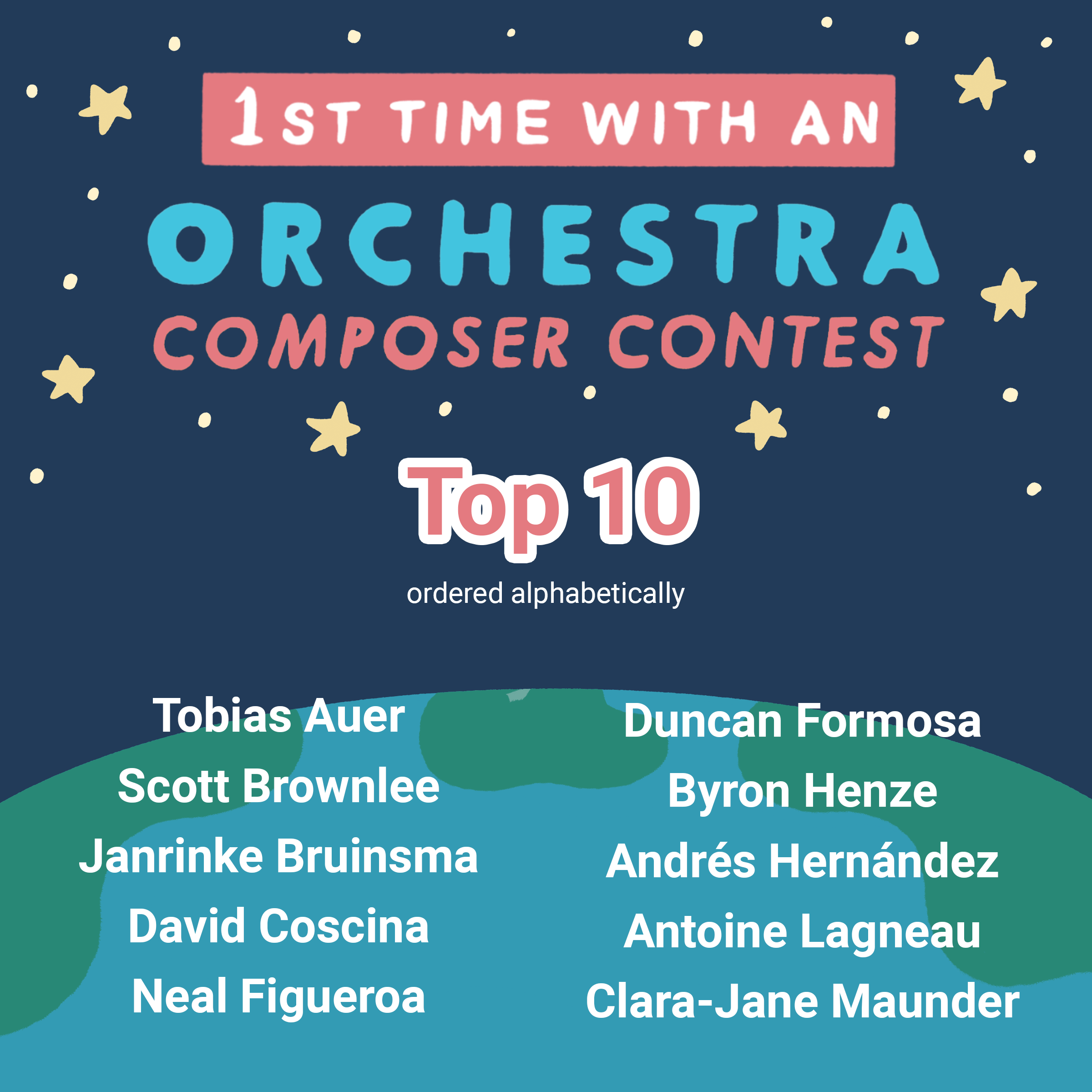 Top 10 Finalists in 1st Time with an Orchestra Composer Contest